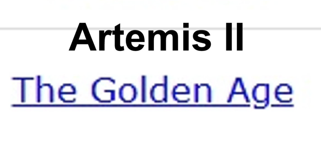 Artemis II in Simple Gematria means = The Golden Age